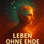 Leben ohne Ende