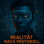 Realitaet-nach-Protokoll